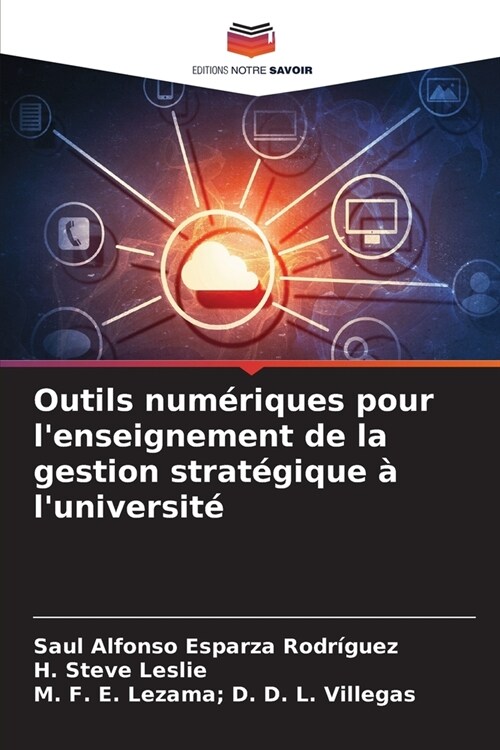 Outils num?iques pour lenseignement de la gestion strat?ique ?luniversit? (Paperback)