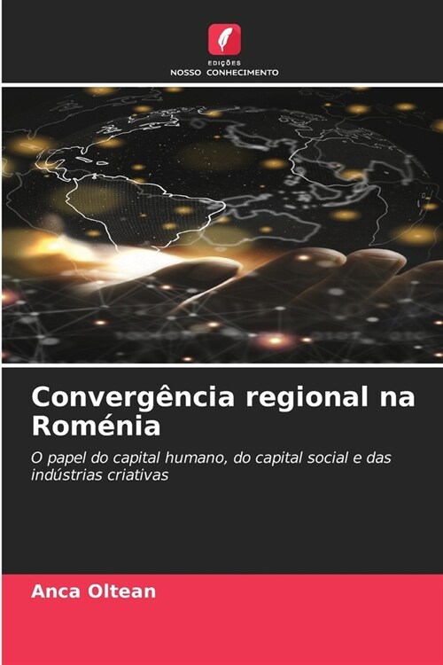 Converg?cia regional na Rom?ia (Paperback)