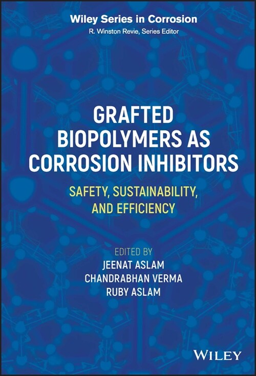 [eBook Code] Grafted Biopolymers as Corrosion Inhibitors (eBook Code, 1st)