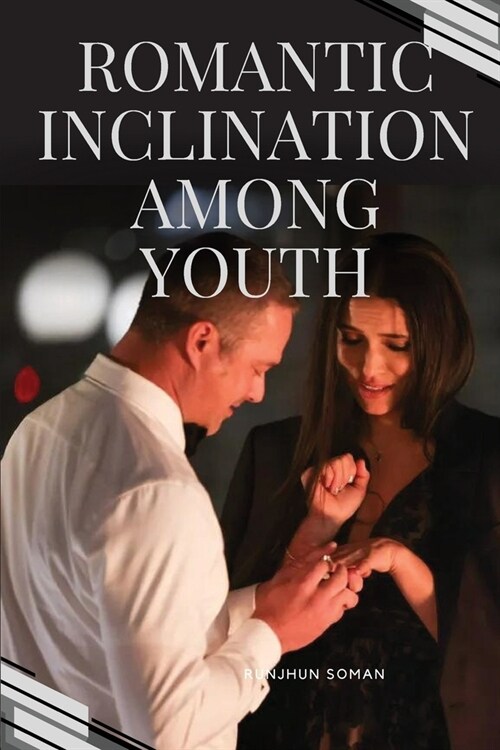 Romantic Inclination Among Youth (Paperback)