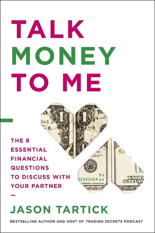 Talk Money to Me: The 8 Essential Financial Questions to Discuss with Your Partner (Hardcover)