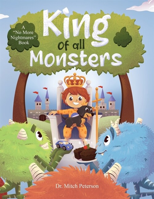 King of all Monsters: A No More Nightmares Book (Paperback)