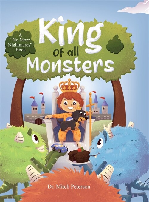 King of all Monsters: A No More Nightmares Book (Hardcover)