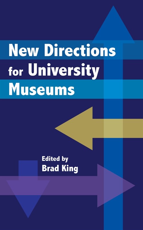 New Directions for University Museums (Hardcover)