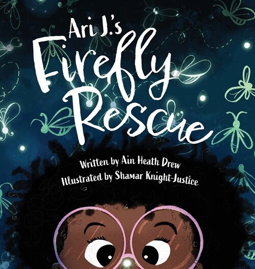 Ari J.s Firefly Rescue (Hardcover)