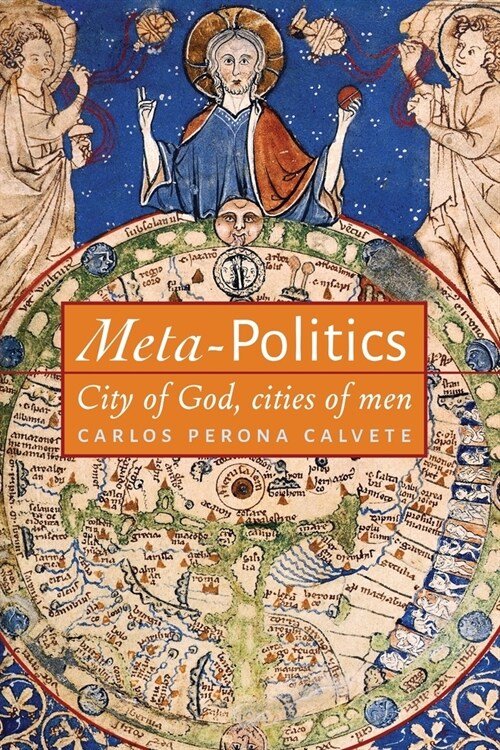 Meta-Politics: City of God, cities of men (Paperback)