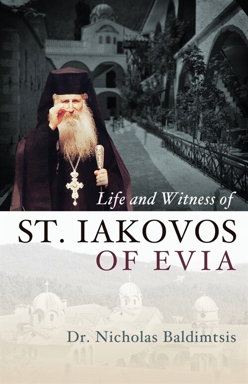 Life and Witness of St. Iakovos of Evia (Paperback)