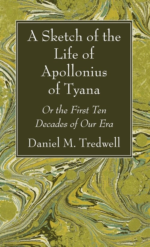 A Sketch of the Life of Apollonius of Tyana (Hardcover)