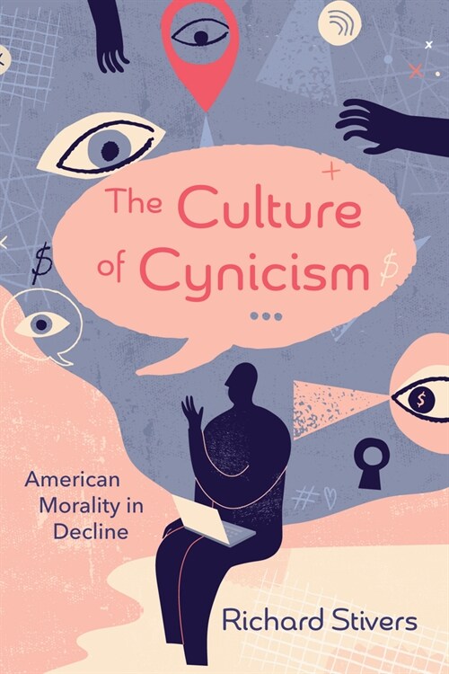 The Culture of Cynicism (Paperback)