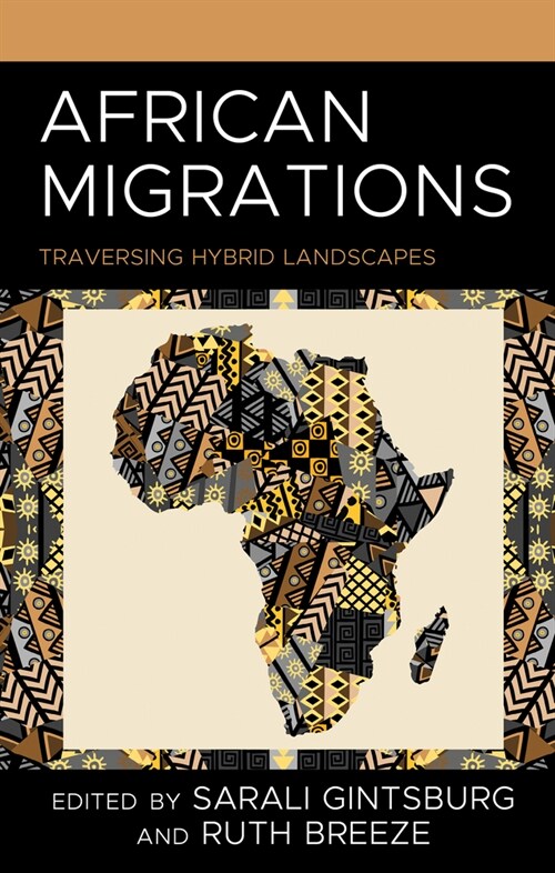 African Migrations: Traversing Hybrid Landscapes (Hardcover)