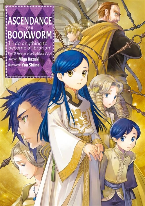 Ascendance of a Bookworm: Part 5 Volume 4 (Light Novel): Volume 25 (Paperback)