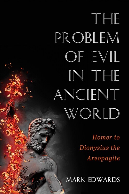 The Problem of Evil in the Ancient World (Paperback)