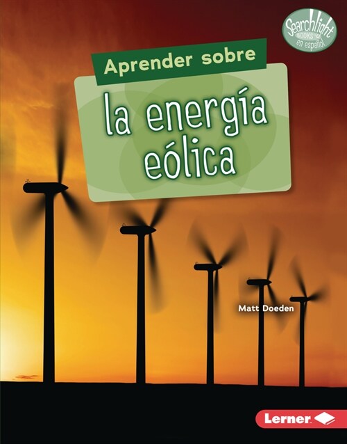 Aprender Sobre La Energ? E?ica (Finding Out about Wind Energy) (Library Binding)