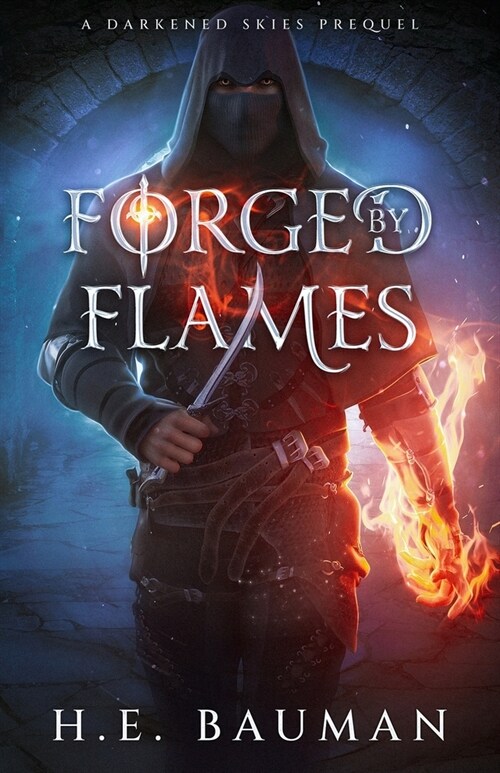 Forged by Flames (Paperback)