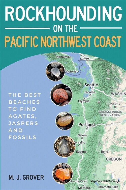 Rockhounding on the Pacific Northwest Coast (Paperback)