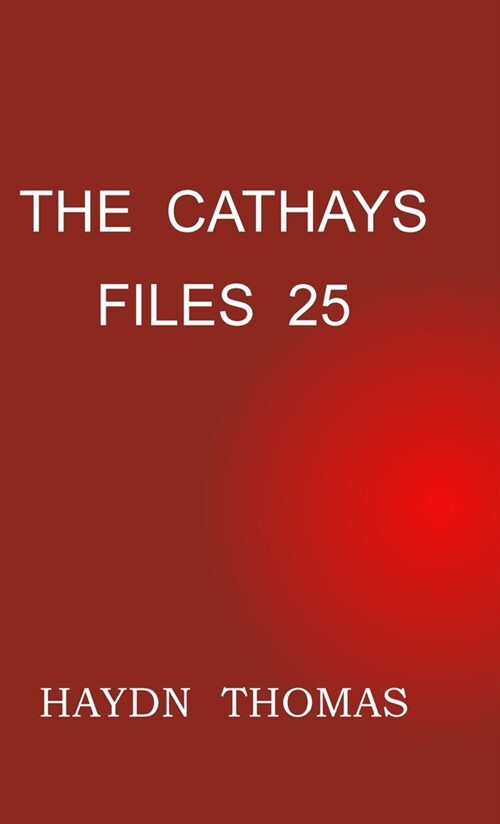 The Cathays Files 25, fifth edition (Hardcover, 5)