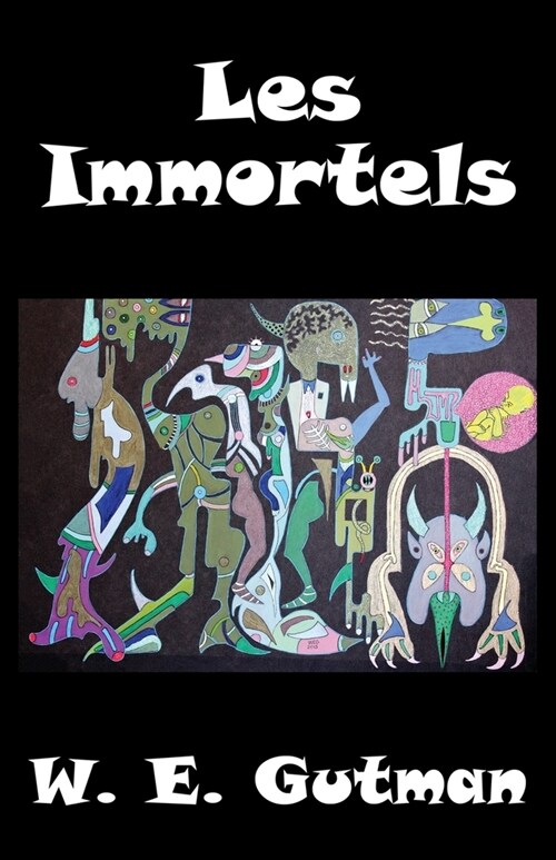 Les Immortels (Paperback)