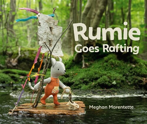 Rumie Goes Rafting (Hardcover)