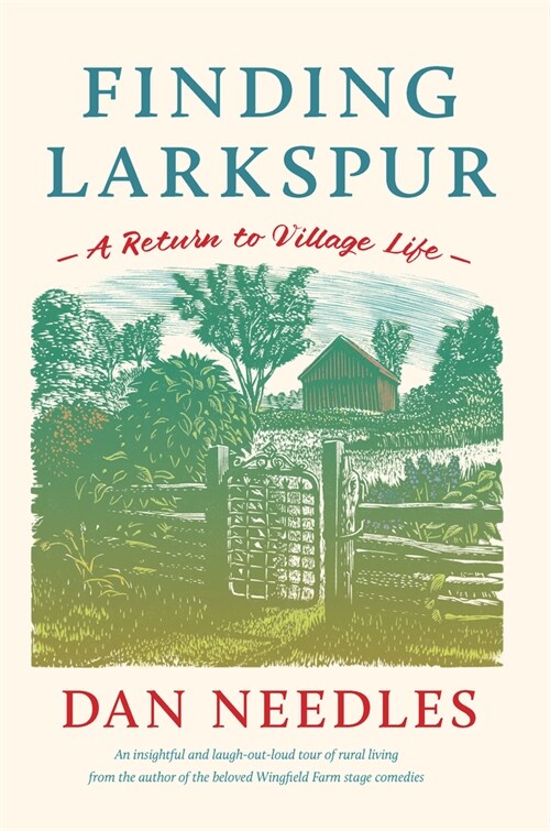 Finding Larkspur: A Return to Village Life (Paperback)