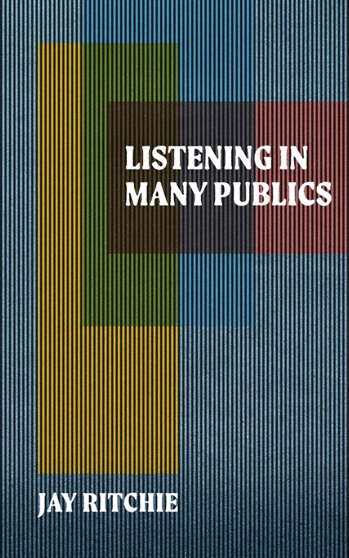 Listening in Many Publics (Paperback)