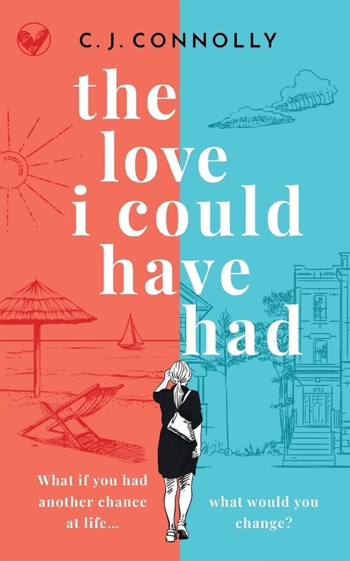 THE LOVE I COULD HAVE HAD the perfect uplifting story to read this summer full of love, loss and romance (Paperback)