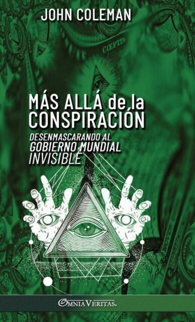 M? all?de la conspiraci?: Desenmascarando al Gobierno Mundial Invisible (Hardcover)