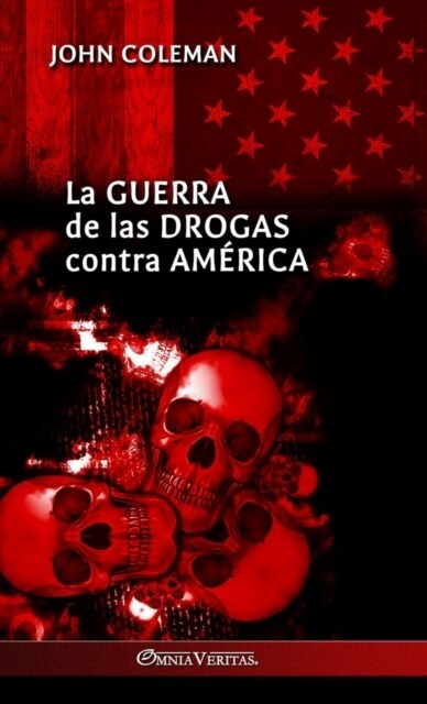 La guerra de las drogas contra Am?ica (Hardcover)