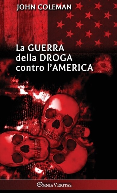 La guerra della droga contro lAmerica (Hardcover)