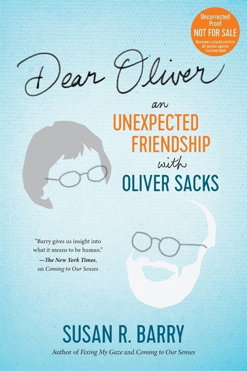 Dear Oliver: An Unexpected Friendship with Oliver Sacks (Hardcover)