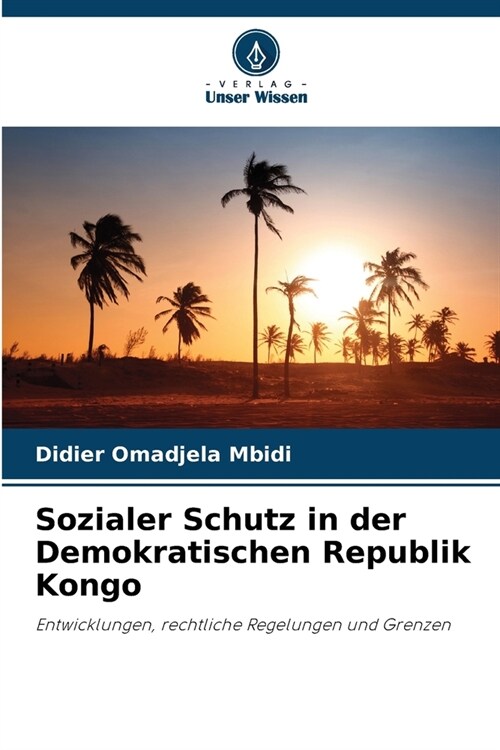 Sozialer Schutz in der Demokratischen Republik Kongo (Paperback)