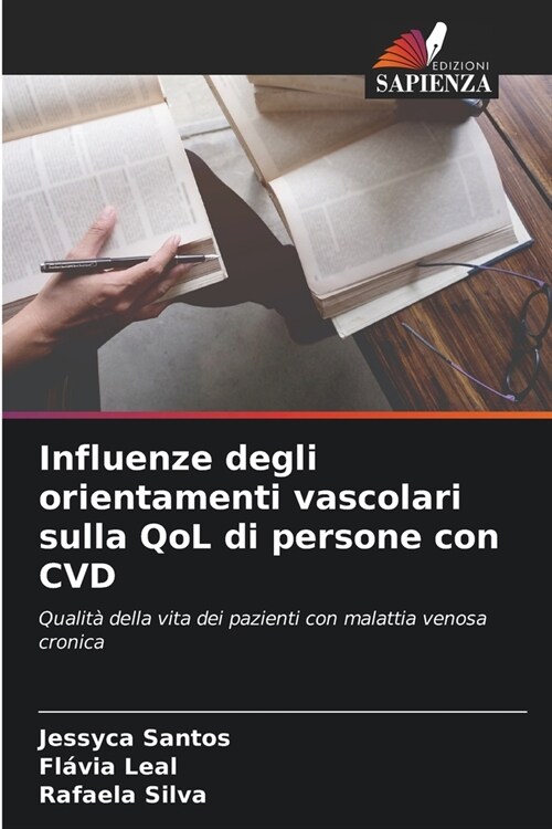 Influenze degli orientamenti vascolari sulla QoL di persone con CVD (Paperback)