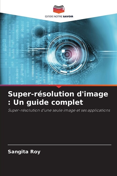 Super-r?olution dimage: Un guide complet (Paperback)