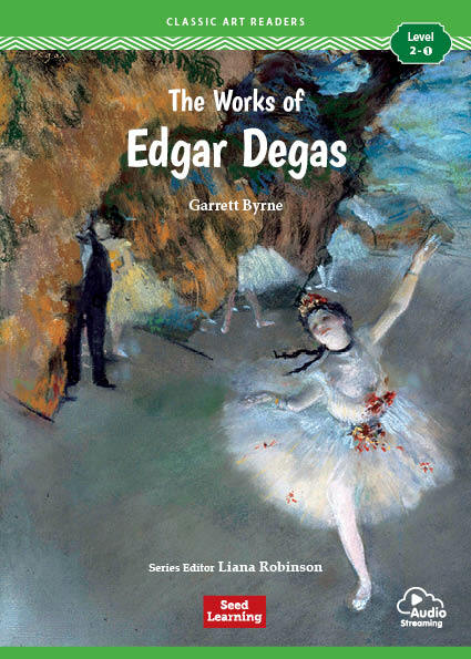 Classic Art Readers Level 2 : The Works of Edgar Degas (Paperback  + Audio App)