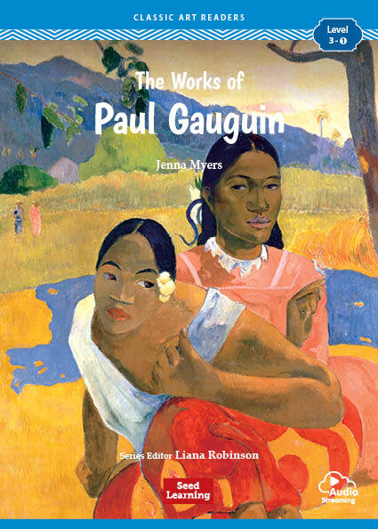 Classic Art Readers Level 3 : The Works of Paul Gauguin (Paperback  + Audio App)