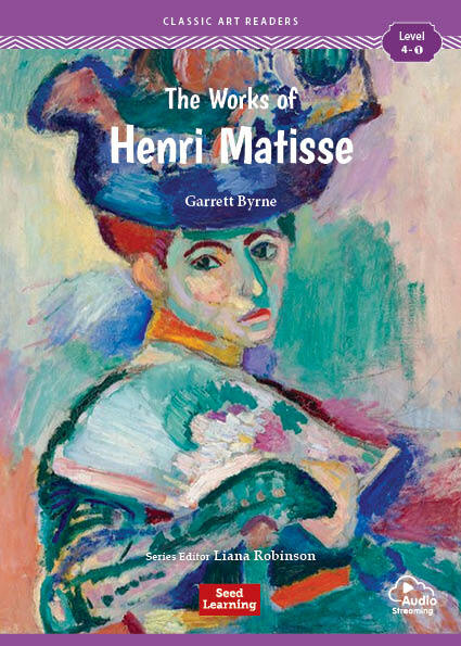 Classic Art Readers Level 4 : The Works of Henri Matisse (Paperback  + Audio App)
