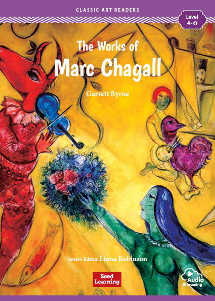 Classic Art Readers Level 4 : The Works of Marc Chagall (Paperback  + Audio App)