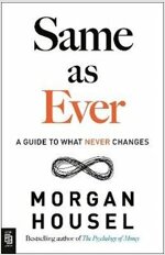 Same as Ever : A Guide to What Never Changes (Paperback)