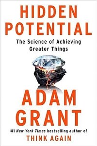 Hidden Potential: The Science of Achieving Greater Things (Paperback)