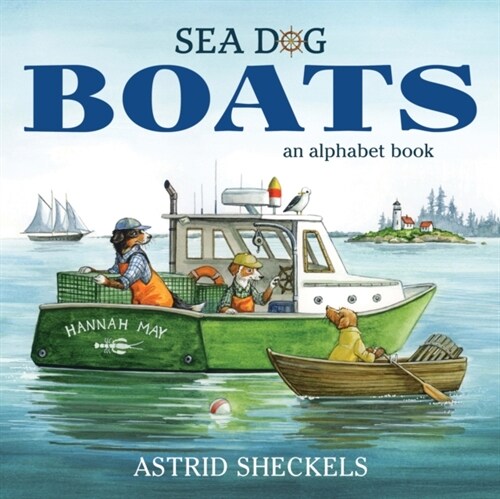 Sea Dog Boats: An Alphabet Book (Hardcover)