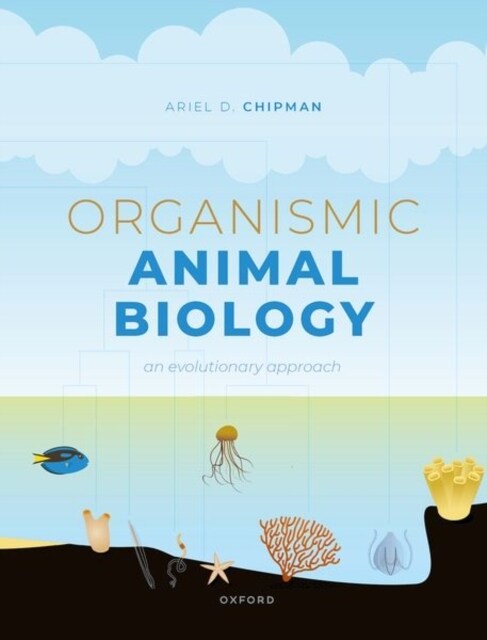 Organismic Animal Biology : An Evolutionary Approach (Hardcover)