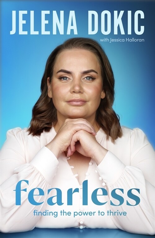 Fearless: Finding the Power to Thrive (Paperback)