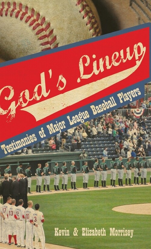 Gods Lineup : Testimonies of Major League Baseball Players (Hardcover)