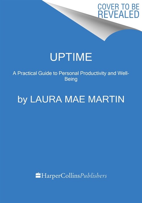 Uptime: A Practical Guide to Personal Productivity and Wellbeing (Hardcover)