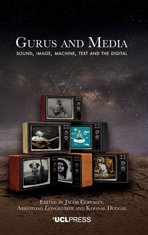 Gurus and Media : Sound, Image, Machine, Text and the Digital (Paperback)