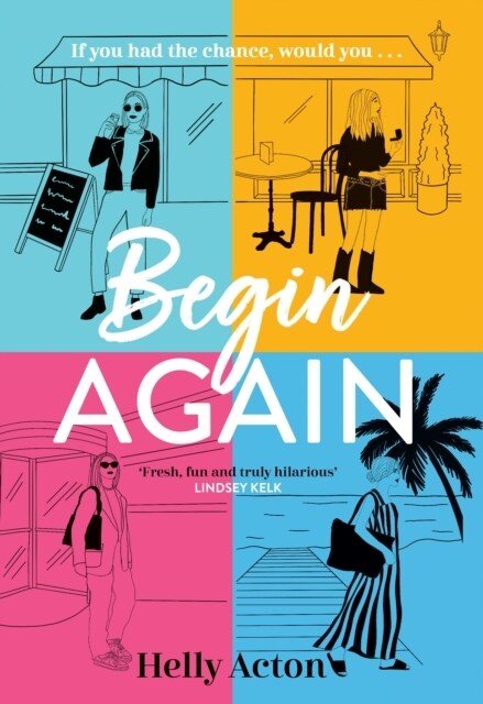 Begin Again : What would you change if you could go back? (Hardcover)