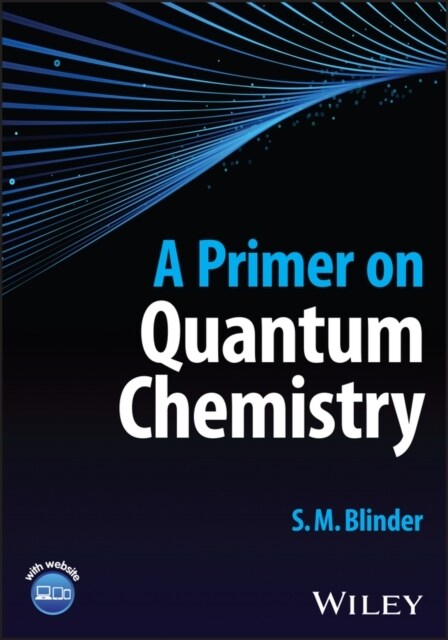 A Primer on Quantum Chemistry (Hardcover)