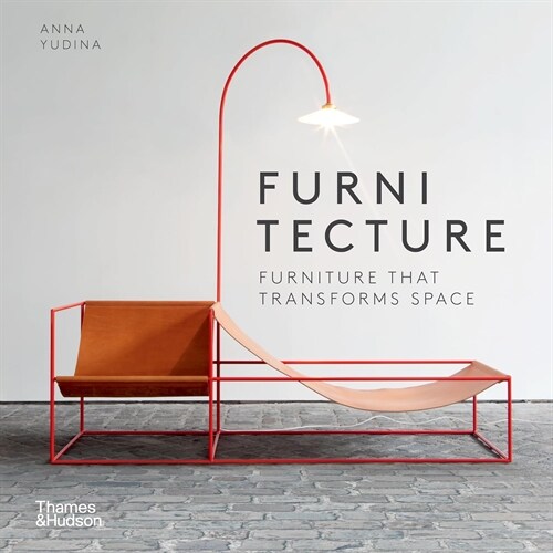 Furnitecture : Furniture That Transforms Space (Paperback)