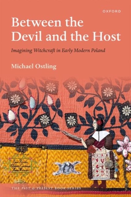 Between the Devil and the Host : Imagining Witchcraft in Early Modern Poland (Paperback)