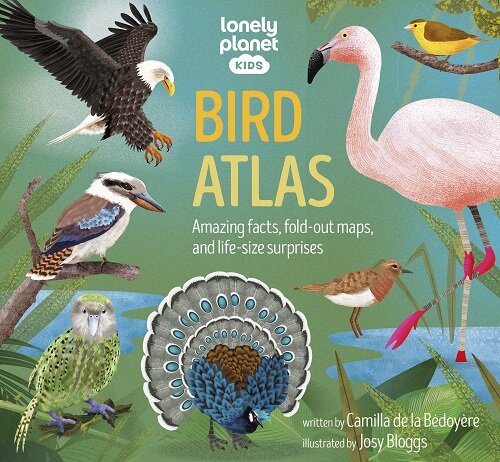 Lonely Planet Kids Bird Atlas (Hardcover)