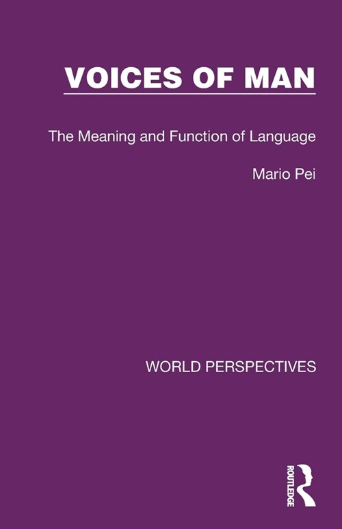 Voices of Man : The Meaning and Function of Language (Paperback)